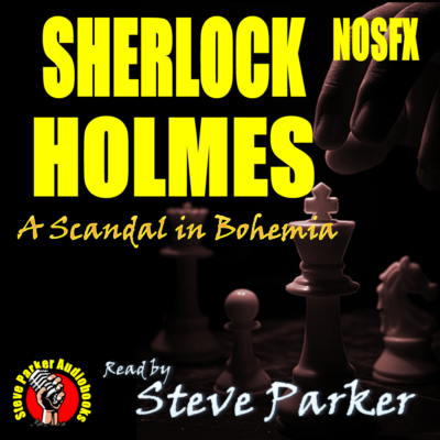 Sherlock Holmes NOSFX - A Scandal in Bohemia